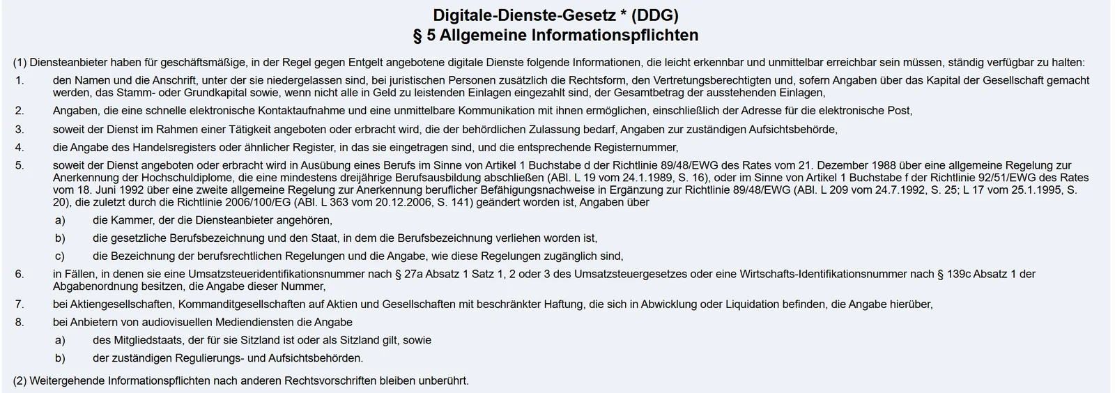 Wortlaut von § 5 Digitale-Dienste-Gesetz, Allgemeine Informationspflichten, Absatz 1 Nummer 1 bis 8 auf gesetze-im-internet.de
