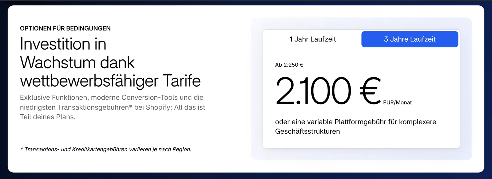Ausschnitt der Shopify-Plus-Preisseite: 2.100 Euro im Monat bei 3 Jahren Laufzeit, durchgestrichen 2.250 Euro bei 1 Jahr, darunter der Hinweis auf eine variable Plattformgebühr für komplexere Geschäftsstrukturen